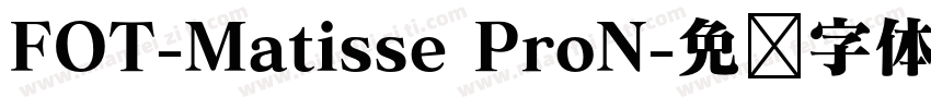 FOT-Matisse ProN字体转换